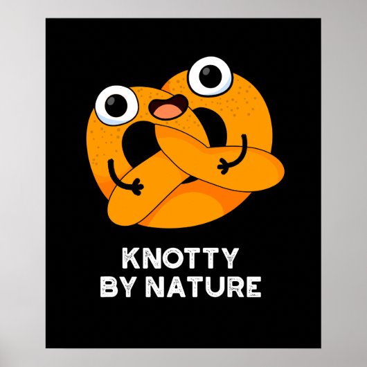 Knotty by Natuur Funny Pretzel Pun Dark BG Poster (Voorkant)