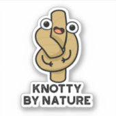 Knotty van Natuur Funny Knot Pun Sticker (Voorkant)