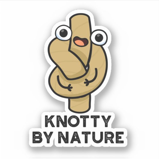 Knotty van Natuur Funny Knot Pun Sticker (Voorkant)