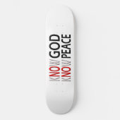Know God Know Peace Persoonlijk Skateboard (Voorkant)