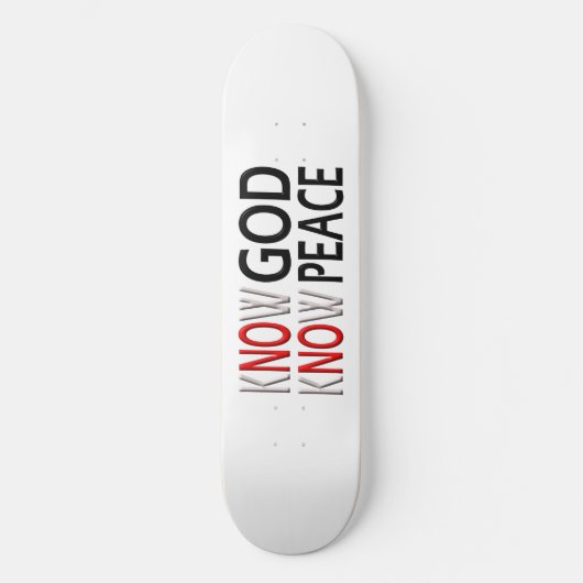 Know God Know Peace Persoonlijk Skateboard (Voorkant)
