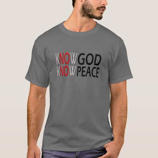Know God Know Peace T-shirt (Voorkant)
