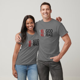 Know God Know Peace T-shirt