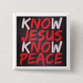 kNOw JESUS kNOw PEACE-Button Vierkante Button 5,1 Cm (Voorkant)