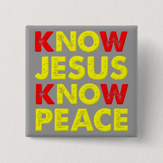 Know Jesus Know Peace Christelijke Button Badge (Voorkant)