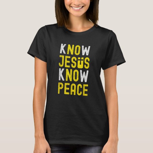 Know Jesus Know Peace Religion God Church Christia T-shirt (Voorkant)
