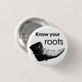 Know your roots ronde button 3,2 cm (Voorkant /achterkant)