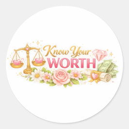 Know your worth ronde sticker