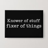 Knower of Stuff Fixer of Things Funny Handyman Dad Button (Voorkant)