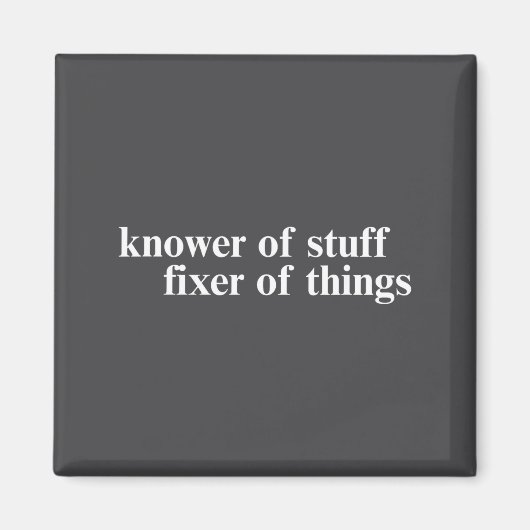 Knower Of Stuff Fixer Of Things Funny Handyman Dad Magneet (Voorkant)