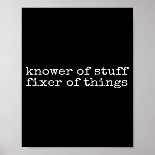 Knower Of Stuff Fixer Of Things Funny Handyman Dad Poster (Voorkant)