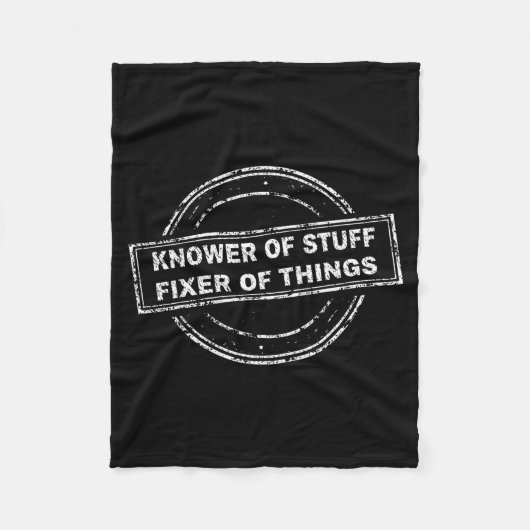 Knower Of Stuff Fixer Of Things Funny Stamp  Fleece Deken (Voorkant)