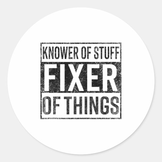 Knower Of Stuff Fixer Of Things Handyman Dad Fathe Ronde Sticker (Voorkant)