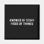 Knower Of Stuff Fixer Of Things Men Dad Funny Mech Magneet (Voorkant)