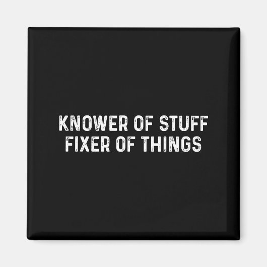Knower Of Stuff Fixer Of Things Men Dad Funny Mech Magneet (Voorkant)