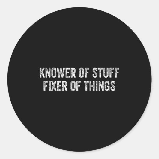 Knower Of Stuff Fixer Of Things Men Dad Funny Mech Ronde Sticker (Voorkant)