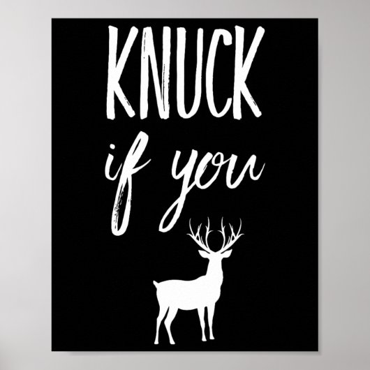 Knuck als je grappige hertenjager buck poster (Voorkant)