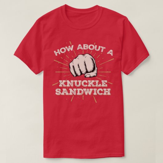 Knuckle Sandwich Funny MMA Boxing Fight Design T-shirt (Design voorkant)