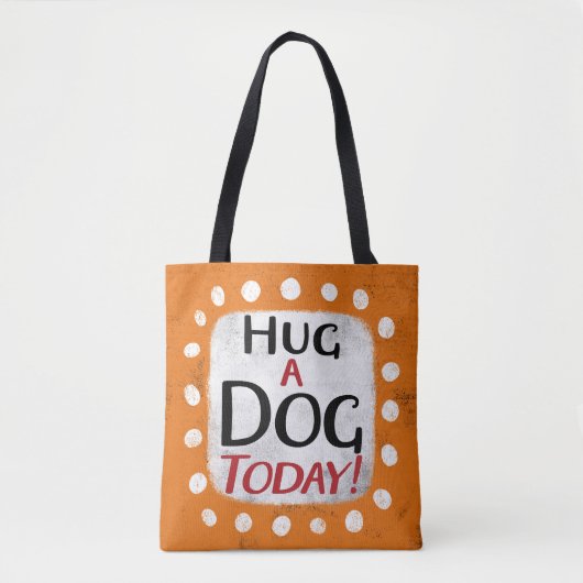 Knuffel een hond vandaag Canvas tas (Voorkant)