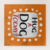 Knuffel een hond vandaag Jigsaw puzzel (Horizontaal)