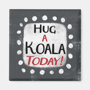 Knuffel een koala vandaag koelkastmagneet magneet