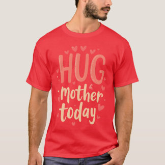 Knuffel een Motheroday Schattige Design retro T-shirt