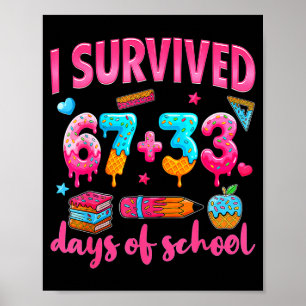 Knuffel I heb 100 dagen school overleefd 67 Ijs Poster