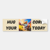 Knuffel je Corgi vandaag Bumpersticker (Voorkant)