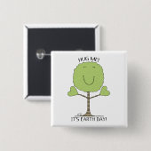 KNUFFEL ME Boom Het is Earth Day Vierkante Button 5,1 Cm (Voorkant /achterkant)
