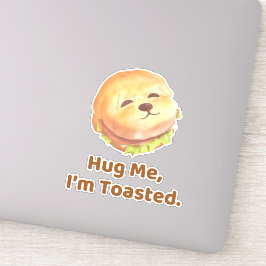 Knuffel Me, Ik Ben Gebruind: Malle Hondenvoer Puns Sticker
