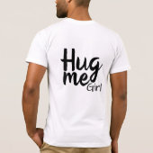 knuffel me meisje t-shirt (Achterkant)