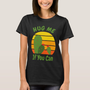 Knuffel me - Schattige grappig cactus citaat T-shirt