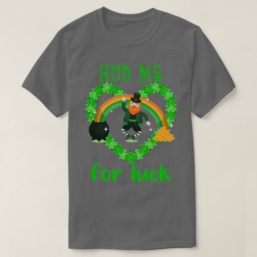 knuffel me voor geluk 17e march st patricks day gr t-shirt (Design voorkant)