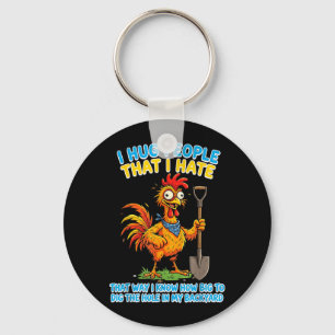 Knuffel mensen die ik haat, zo weet ik hoe diep te sleutelhanger