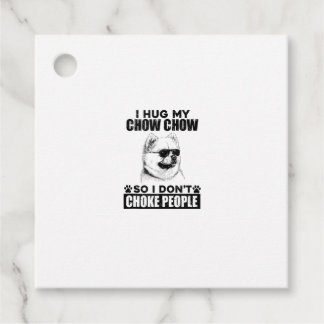 Knuffel mijn Chow Chow zodat ik mensen niet stik g Bedankjes Labels