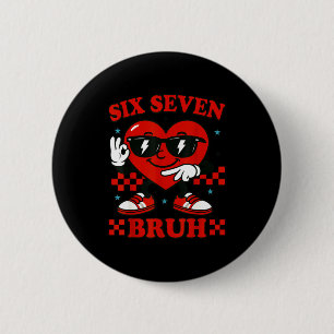 Knuffel zes zeven bruh hart 6 7 meme valentijn jon ronde button 5,7 cm