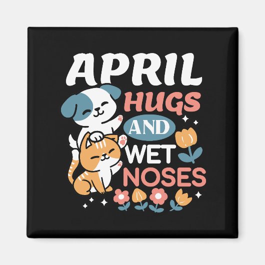 Knuffels, natte neuzen en voorjaarsvibes - speels  magneet (Voorkant)