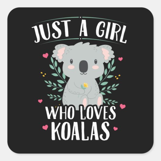 Koala Beer is maar een meisje dat van Koalas houdt Vierkante Sticker (Voorkant)