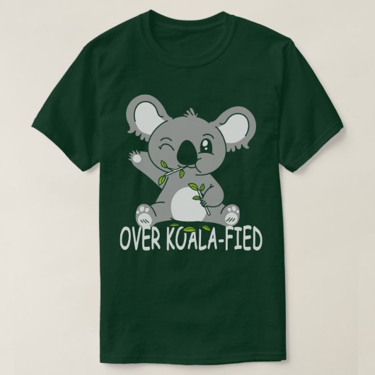 Koala Beer Koalafied Over Koalafied Punny Puns T-shirt (Design voorkant)