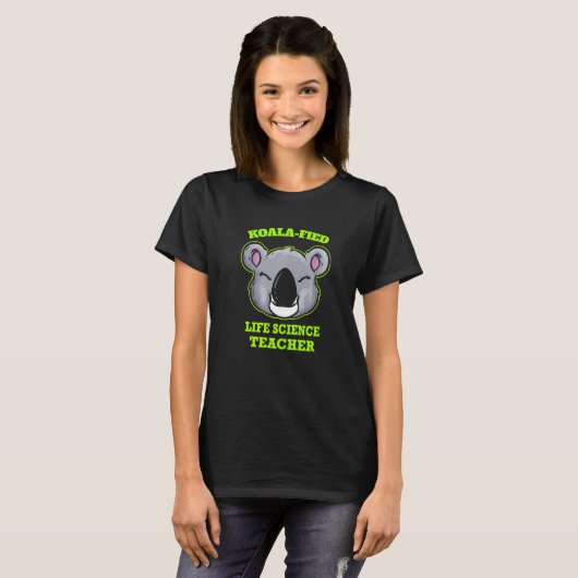 Koala Fied Life Science Teacher T-shirt (Voorkant volledig)