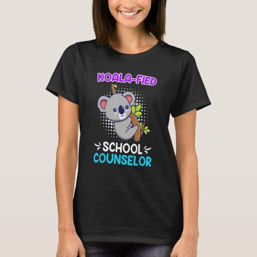 Koala  fied Qualified School Counselor 1 T-shirt (Voorkant)