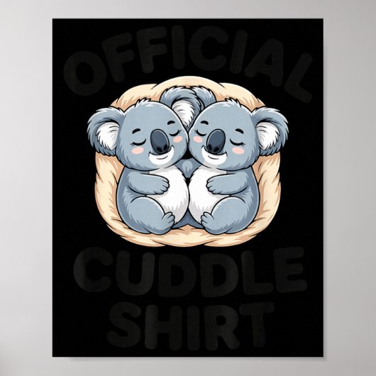 Koala Hug Cute Animal Lover This Is My Cuddle  Poster (Voorkant)