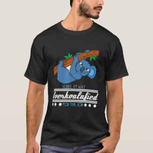 Koala Iway Overkoalafied voor deze baan T-shirt