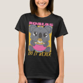 Koala Koalas Do It Better T-shirt (Voorkant)