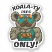 Koala-kwaliteit Reps Alleen – Grappige Koala Fitne Sticker (Voorkant)