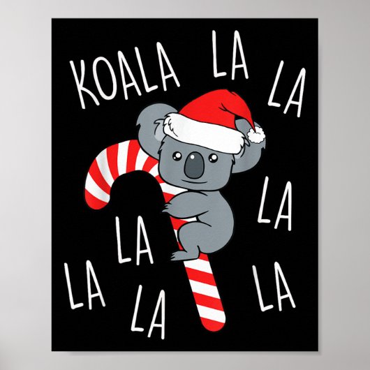 Koala La La La - Aussie Xmas Pun Funny Australian Poster (Voorkant)