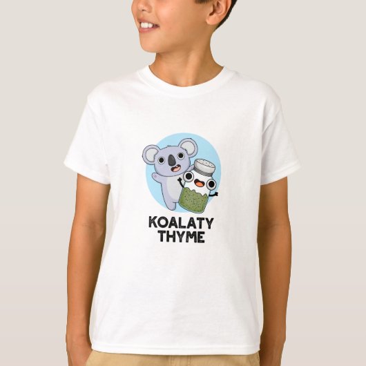 Koala-ty Thyme Funny Koala Thyme Pun T-shirt (Voorkant)