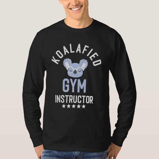 Koalafied Gym Instructeur Personal Trainer Idee T-shirt (Voorkant)