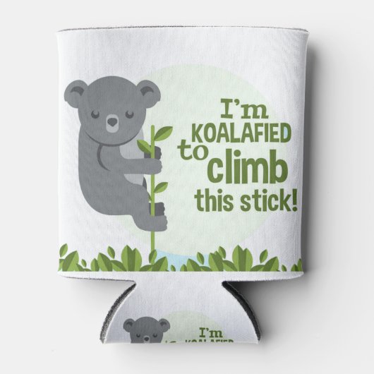 Koalafied klimt deze stok, Funny Cool Koala Blikjeskoeler (Voorkant)