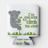 Koalafied klimt deze stok, Funny Cool Koala Blikjeskoeler (Achterkant)